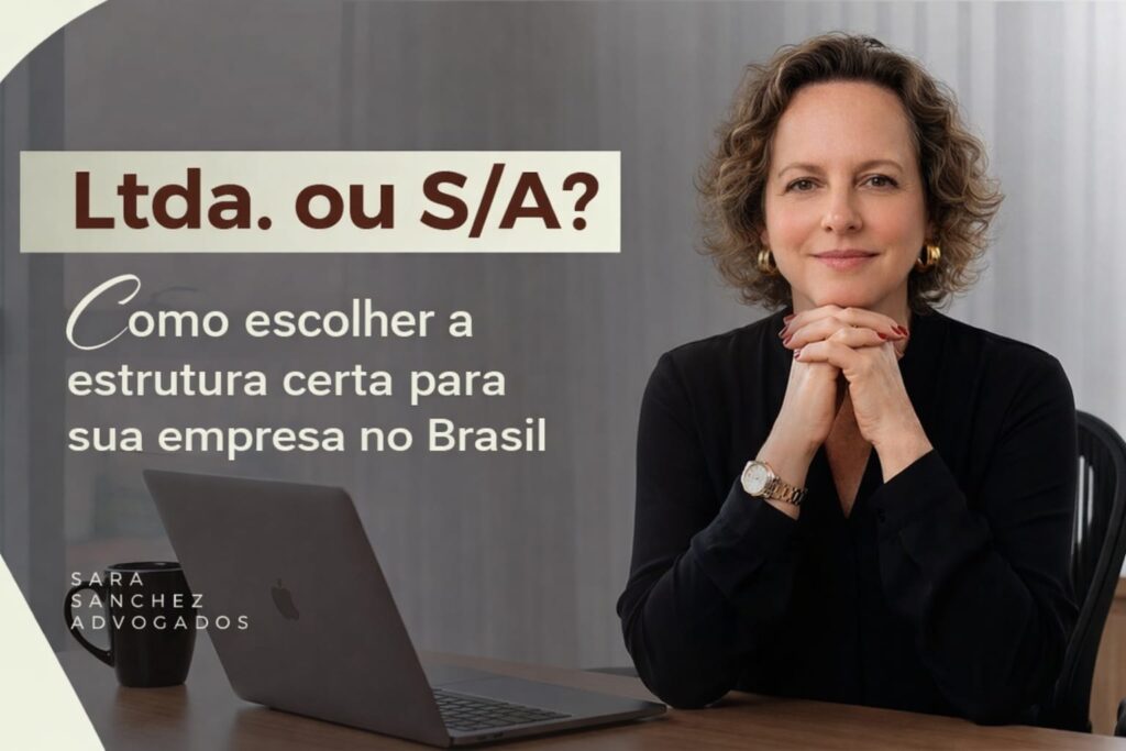 Comparação entre empresa LTDA e S.A. no Brasil para escolha da estrutura jurídica