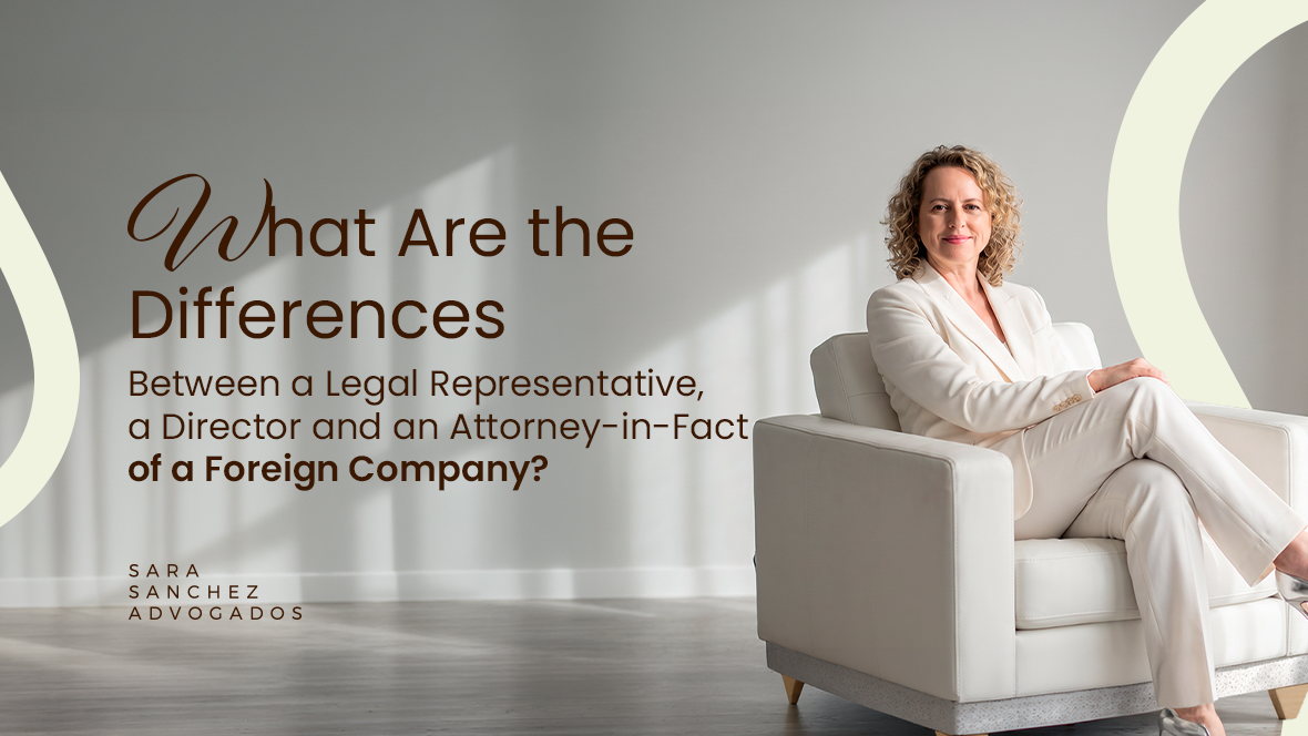 What Are the Differences Between a Legal Representative, a Director and an Attorney-in-Fact of a Foreign Company?